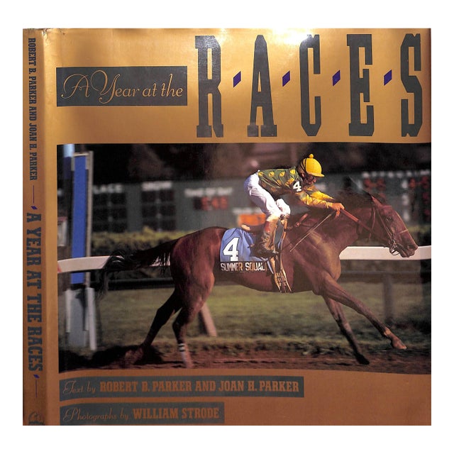 "A Year at the Races" 1990 Parker, Robert B and Joan H. [Text By] For Sale