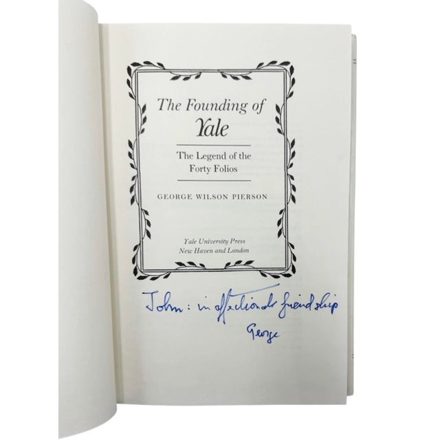 Contemporary Signed the Founding of Yale by George Wilson Pierson 1988 Book For Sale - Image 3 of 12