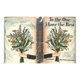 "To the One I Love the Best Episodes From the Life of Lady Mendl" 1955 Bemelmans, Ludwig For Sale