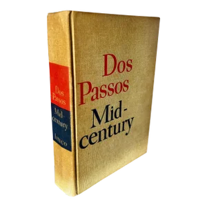 1960s Mid-Century a Contemporary Chronicle a Novel by John Dos Passos, First Edition