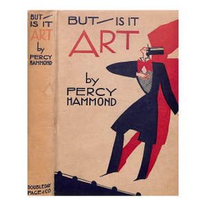 "But- Is It Art" 1927 Hammond, Percy