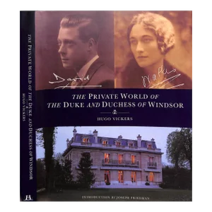 "The Private World of the Duke and Duchess of Windsor" 1995 Vickers, Hugo