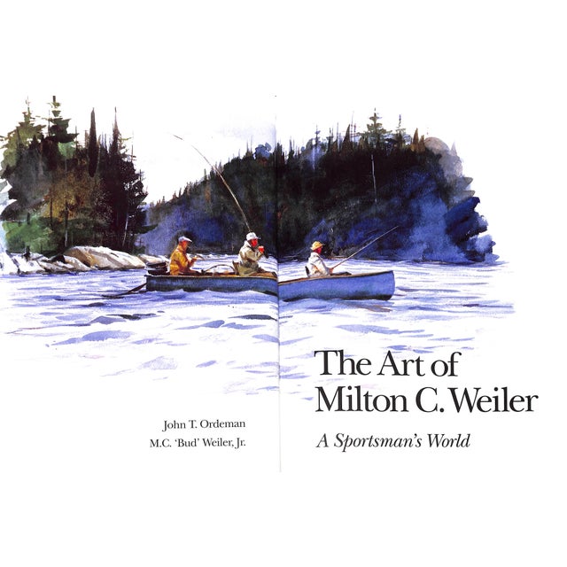 "The Art of Milton C. Weiler: A Sportsman's World" 2011 Ordeman, John T and Weiler, m.c. 'Bud' Jr. For Sale - Image 4 of 12