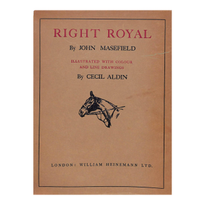 "Right Royal" 1922 Masefield, John