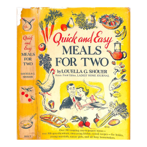 "Quick and Easy Meals for Two" 1952 Shouer, Louella G.