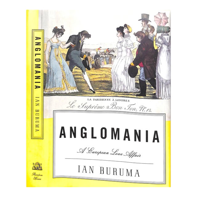 "Anglomania: A Eurpean Love Affair" 1998 Buruma, Ian For Sale