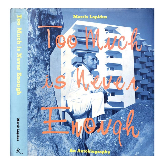 "Too Much Is Never Enough: An Autobiography" 1996 Lapidus, Morris For Sale