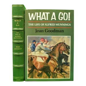 "What a Go! The Life of Alfred Munnings" 1988 Goodman, Jean