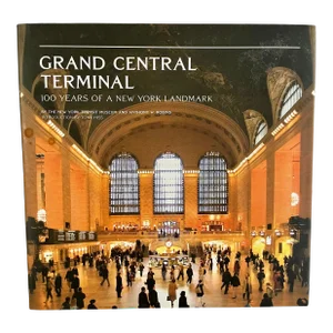Grand Central Terminal, by the New York Transit Museum, Stewart, Tabori & Chang, 2013, First Printing