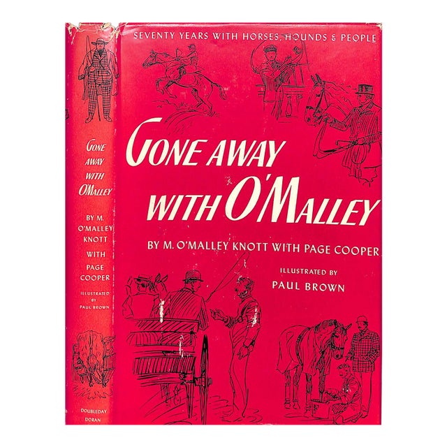 "Gone Away With O'Malley: Seventy Years With Horses, Hounds & People" 1946 Knott, M. O'Malley For Sale