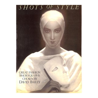 "Shots of Style: Great Fashion Photographs Chosen by David Bailey" 1985 For Sale