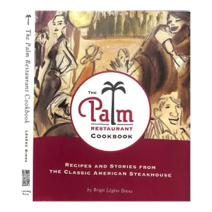 "The Palm Restaurant Cookbook" 2003 Binns, Brigit Legere