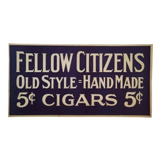 1910/1920 Fellow Citizens Old Style Handmade Cigars Sign For Sale