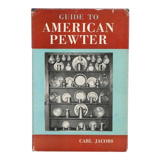 Vintage Guide to American Pewter by Carl Jacobs Book For Sale