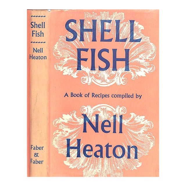 "Shell Fish: A Book of Recipes" 1952 Heaton, Nell For Sale