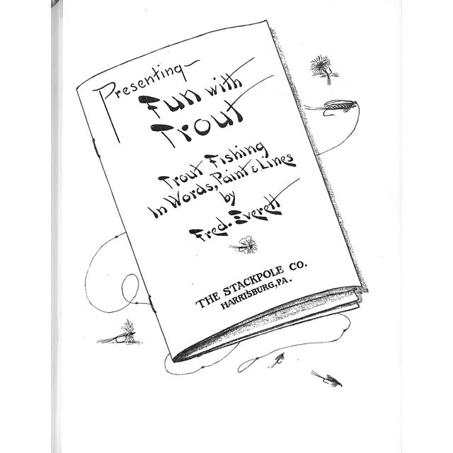 "Fun With Trout: Trout Fishing in Words, Paint & Lines" 1952 Everett, Fred For Sale - Image 9 of 12