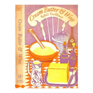 "Cream Butter & Wine" 1959 Goffinet, Sybil