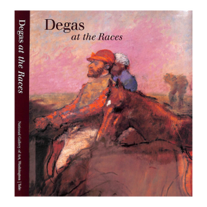 "Degas at the Races" 1998 Boggs, Jean Sutherland