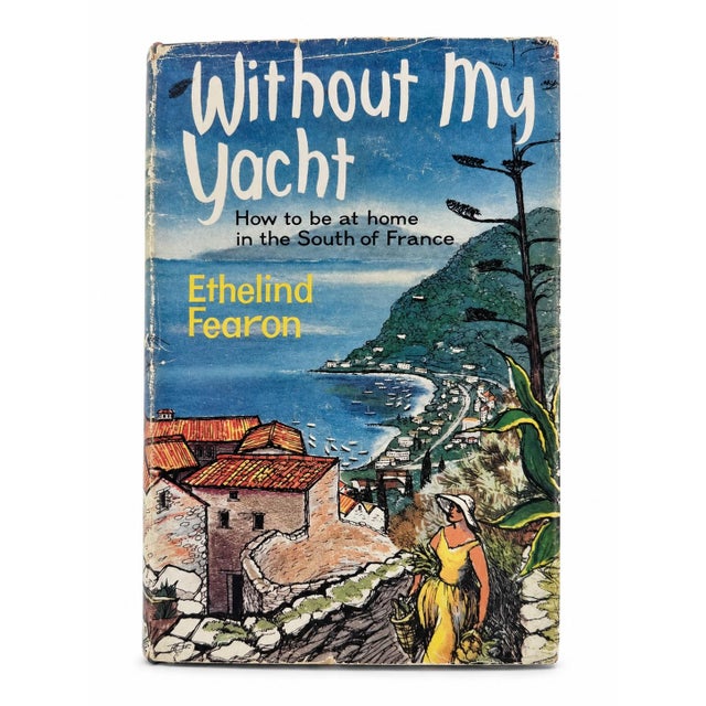 Without My Yacht Ethelind Fearon 1959 1st Edition French Riviera Travel Book For Sale - Image 14 of 14