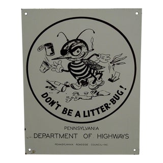 Vintage 1960s "Don't Be a Litterbug" Pennsylvania Department of Highways Porcelain Sign For Sale