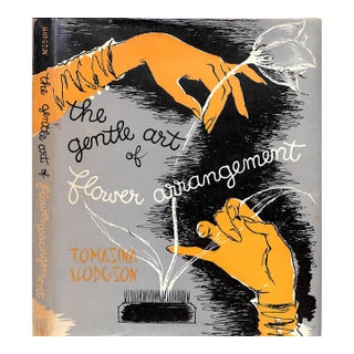 "The Gentle Art of Flower Arrangement" 1963 Hodgson, Tomasina For Sale