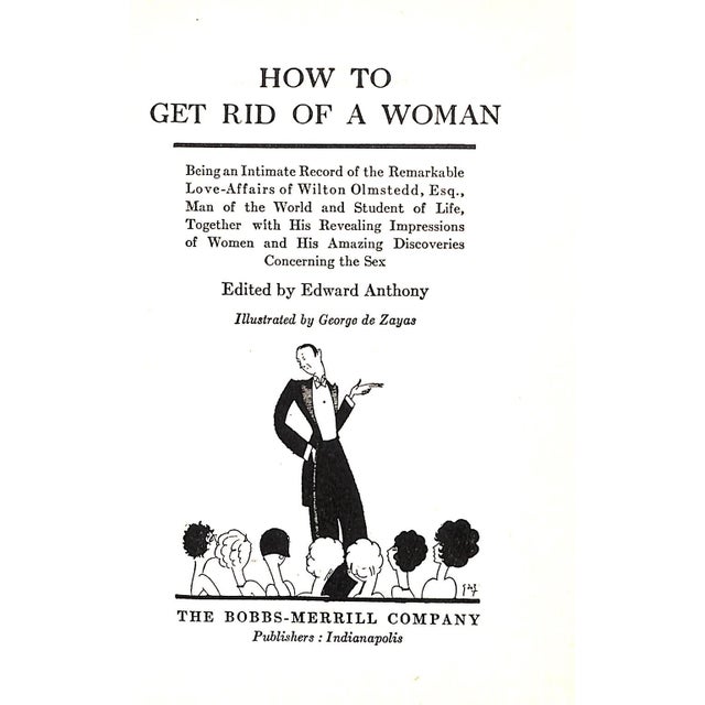 Traditional "How to Get Rid of a Woman" 1928 Anthony, Edward For Sale - Image 3 of 12