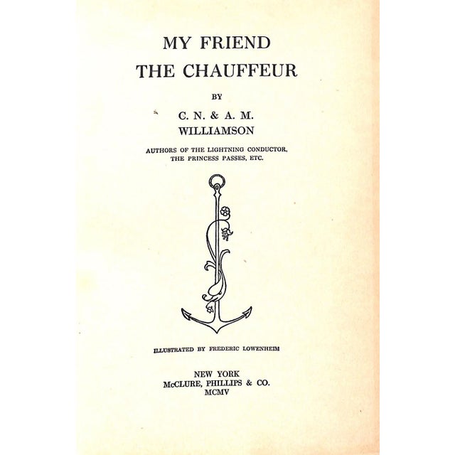 WILLIAMSON, C.N. & A.M. Alice Muriel Williamson was a British novelist (1869-1933). [324] pp. McClure, Phillips & Company...