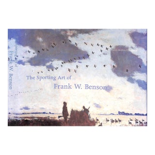 "The Sporting Art of Frank W. Benson" 2000 Bedford, Faith Andrews For Sale