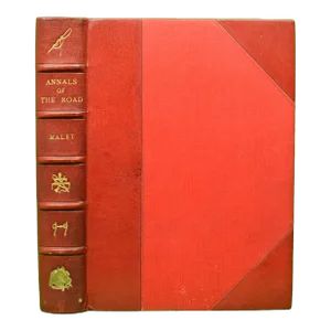 "Annals of the Road or Notes on Mail and Stage Coaching in Great Britain" 1876 Malet, Captain