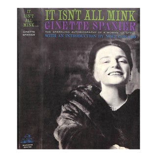 "It Isn't All Mink the Sparkling Autobiography of a Woman of Style" 1960 Spanier, Ginette For Sale