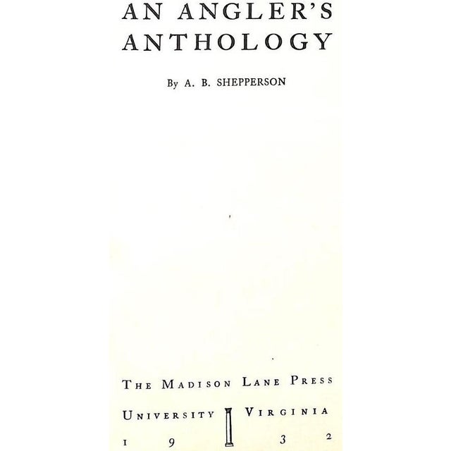 SHEPPERSON, A. B. [28] pp. The Madison Lane Press 1932 First Edition 7 1/2" x 5 1/8" A fine collection of angling poems,...