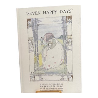 Seven Happy Days: A Series of Drawings by Jessie M. King For Sale