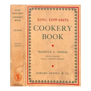 "King Edward's Cookery Book" 1950 George, Florence A.