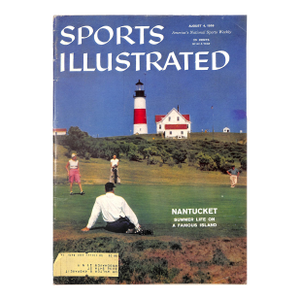 Nantucket Summer Life on a Famous Island X Sports Illustrated August 4, 1958