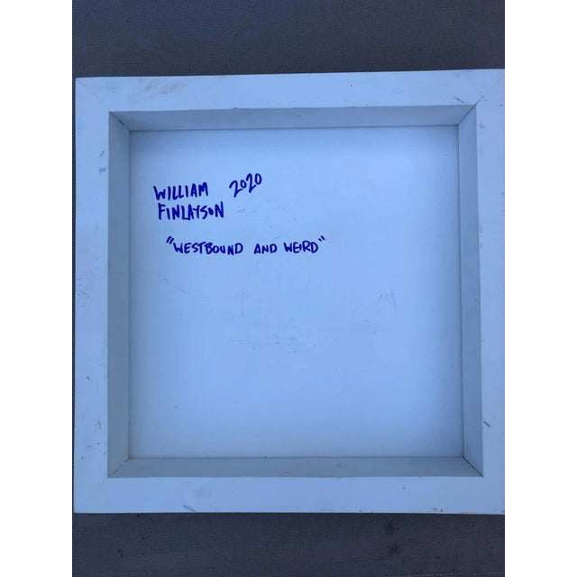 William Finlayson Jr. Original Painting on Panel Titled: West Bound and Weird, 2020 For Sale In West Palm - Image 6 of 6