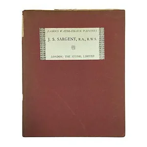 " Famous Water Colour Painters" 1930 Book by J. S. Sargent
