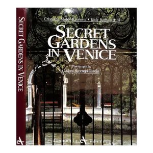 "Secret Gardens in Venice" 2001 Moldi-Ravenna, Christiana
