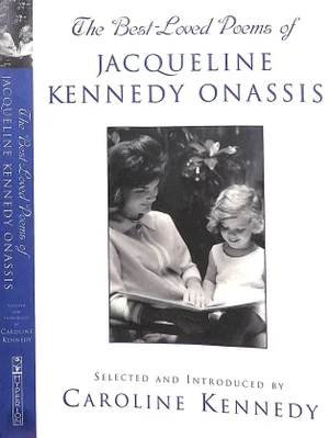 "The Best-Loved Poems of Jacqueline Kennedy Onassis" 2001 Kennedy, Caroline