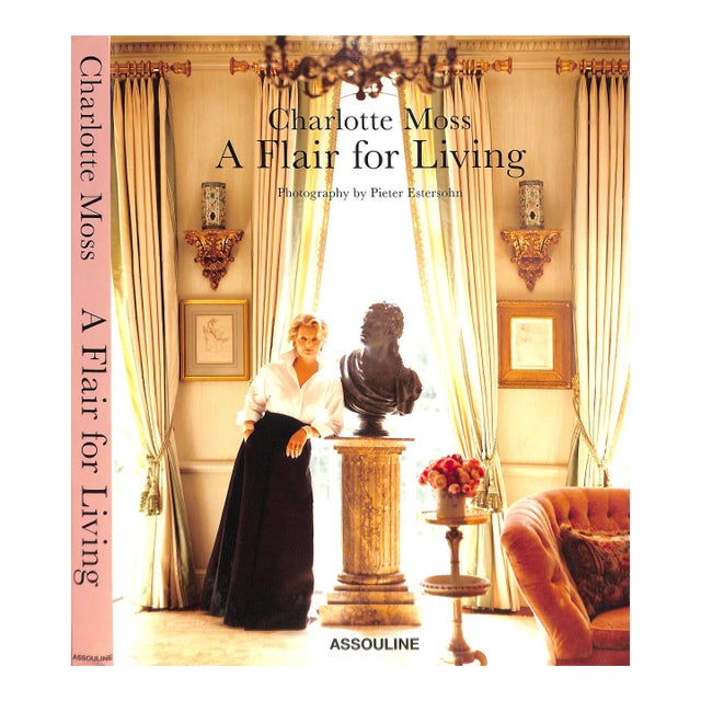 "A Flair for Living" 2008 Moss, Charlotte (Inscribed) For Sale