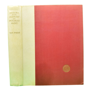 "The History of the Althorp and Pytchley Hunt 1634-1920" 1937 Paget, Guy
