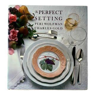 The Perfect Setting, Peri Wolfman & Charles Gold, Harry N Abrams, 1985 For Sale