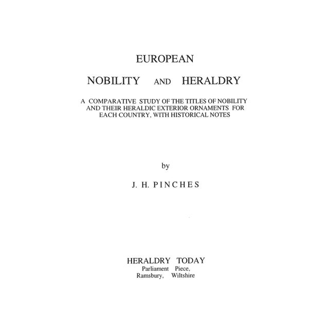 PINCHES, J.H. [323] pp. Heraldry Today 1994 10 3/8" x 8 5/8" History and description of heraldry, titles, terminology and...