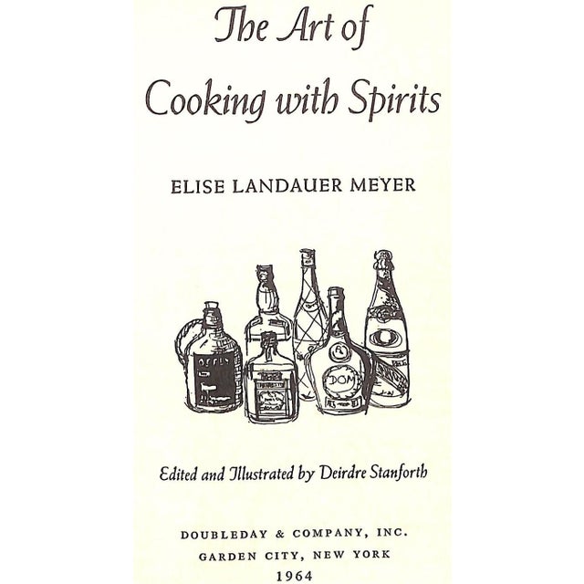 White "The Art of Cooking With Spirits" 1964 Meyer, Elise Landauer For Sale - Image 8 of 8