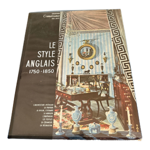Le Style Anglais 1750-1850 by Francis Spar, French Art Decor Vintage First Edition 1959 Hardcover Book
