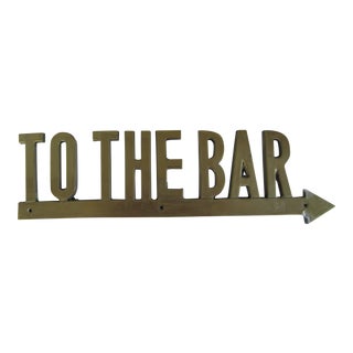 Brass "To the Bar" Sign For Sale