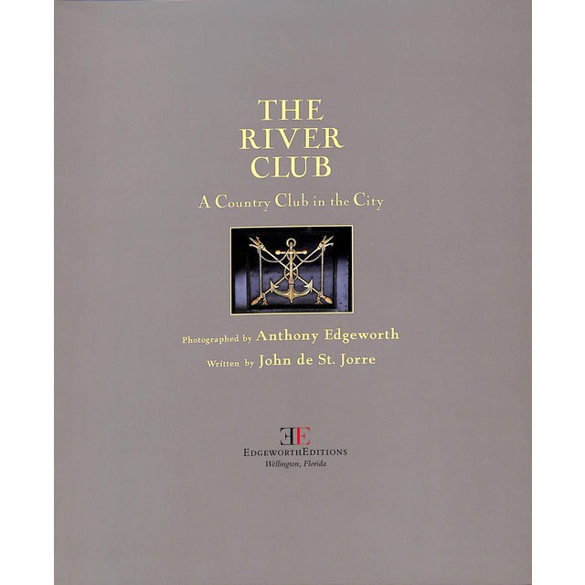 ST. JORRE, John de [62] pp. Edgeworth Editions 2006 10 3/4" x 9" The River Club opened on December 3, 1931 led by Kermit...