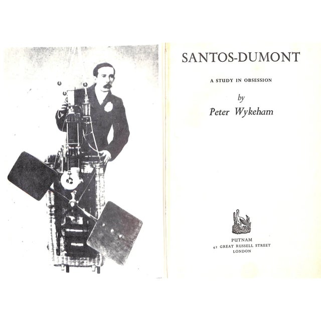 "Santos-Dumont: A Study in Obsession" 1962 Wykeham, Peter For Sale - Image 4 of 10
