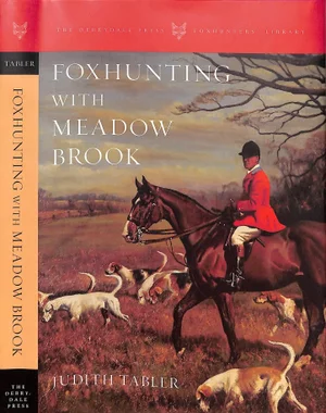 "Foxhunting With Meadow Brook" Book 2016 Tabler, Judith