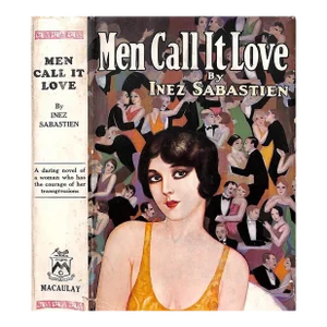 "Men Call It Love" 1926 Sabastien, Inez
