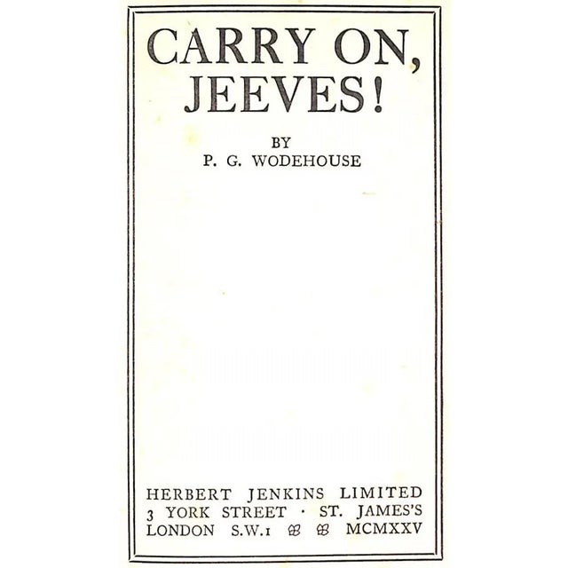 WODEHOUSE, P.G. [256] pp. Herbert Jenkins Ltd 1925 First Printing 7 1/2" x 5 1/4" *foxing condition noted* Carry On,...